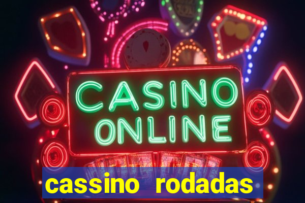 cassino rodadas gratis sem deposito